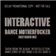 Interactive - Dance Motherfucker (Fast Raver Mix)